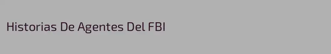 Historias De Agentes Del FBI